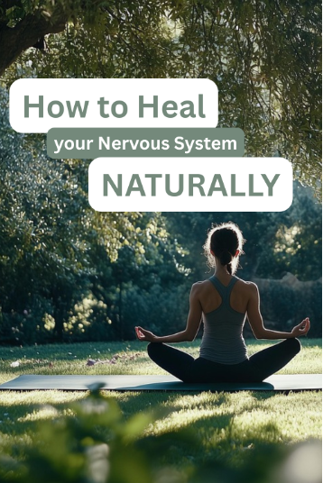 How to Heal Your Nervous System Naturally